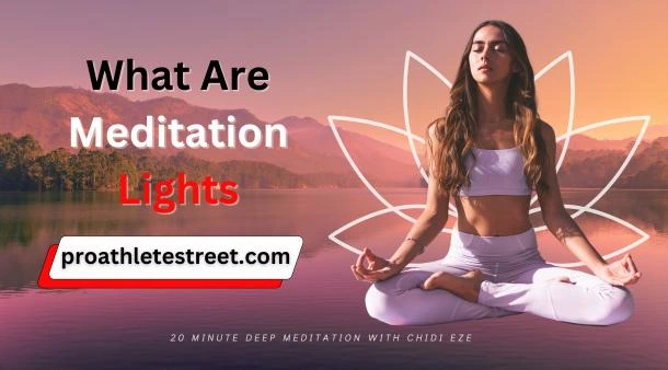 What Are Meditation Lights Understand Colors and Experiences